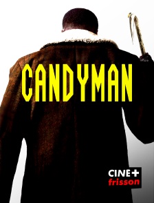 CINE+ Frisson - Candyman