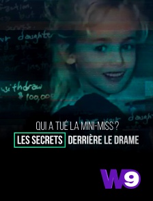 W9 - Qui a tué la mini-miss ? Les secrets derrière le drame