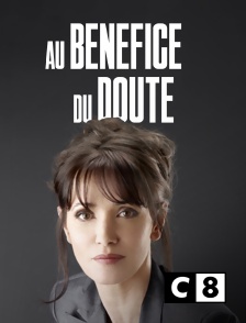 C8 - Au bénéfice du doute