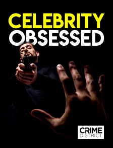 Crime District - Celebrity Obsessed