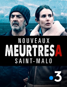 France 3 - Nouveaux meurtres à Saint-Malo