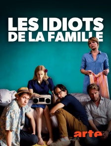 Arte - Les idiots de la famille