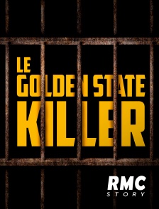 RMC Story - Le Golden State killer