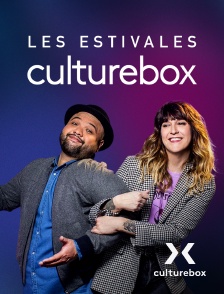 Culturebox - Les estivales de Culturebox en replay