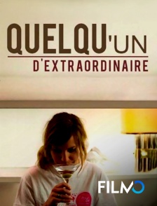 FilmoTV - Quelqu'un d'extraordinaire