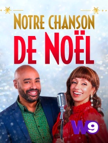 W9 - Notre chanson de Noël