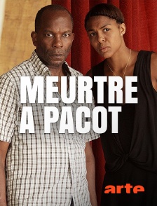 Arte - Meurtre à Pacot