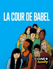 CINE+ Family - La cour de Babel