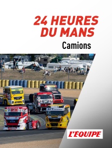 L'Equipe - Camions : 24 heures du Mans