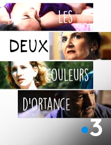 France 3 - Les deux couleurs d'Ortance