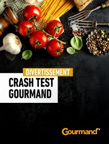 Gourmand TV - Crash test gourmand