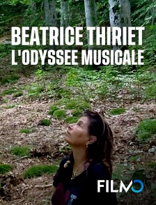 FilmoTV - Béatrice Thiriet : l'odyssée musicale