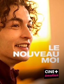 CINE+ Emotion - Le nouveau moi