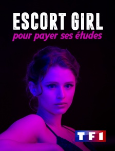 TF1 - Escort girl pour payer ses études