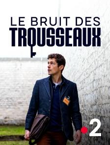 France 2 - Le bruit des trousseaux