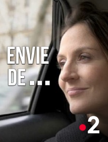 France 2 - Envie de...