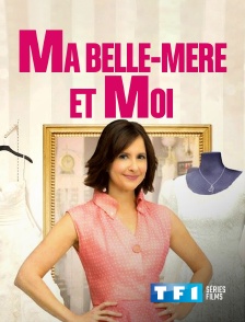 TF1 Séries Films - Ma belle-mère et moi