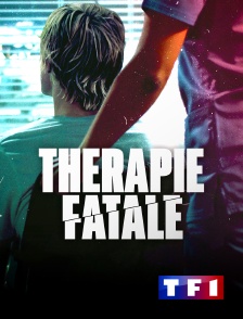 TF1 - Thérapie fatale