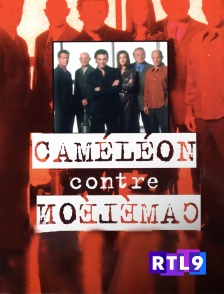 RTL 9 - Le caméléon : Caméléon contre Caméléon