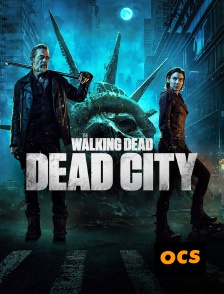 OCS - The Walking Dead : Dead City