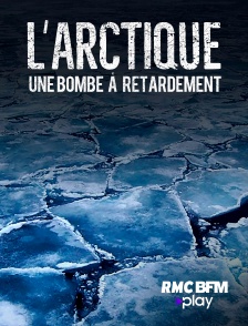 RMC BFM Play - L'Arctique, une bombe à retardement