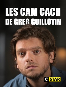 CSTAR - Les cam cach de Greg Guillotin