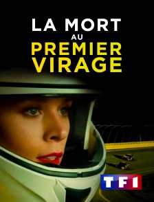 TF1 - La mort au premier virage