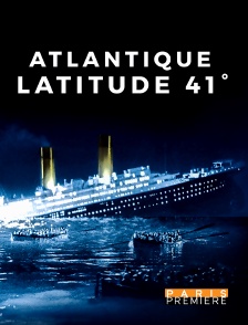 Paris Première - Atlantique latitude 41°