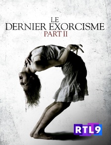 RTL 9 - Le dernier exorcisme : Part II