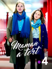 France 4 - Maman a tort