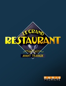 Paris Première - Le grand restaurant : avant travaux