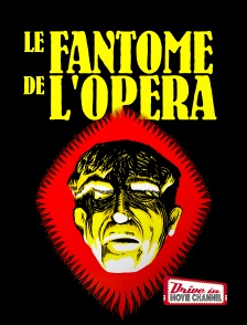 Drive-in Movie Channel - Le fantôme de l'opéra