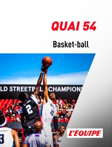 L'Equipe - Basket-ball : Quai 54