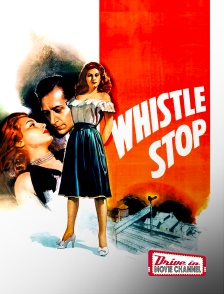 Drive-in Movie Channel - Whistle Stop