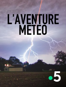 France 5 - L'aventure météo