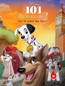 M6 - Les 101 Dalmatiens 2 : Sur la trace des héros