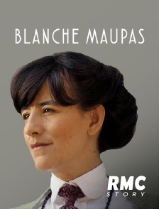 RMC Story - Blanche Maupas