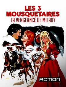 Action - Les Trois Mousquetaires : la vengeance de Milady