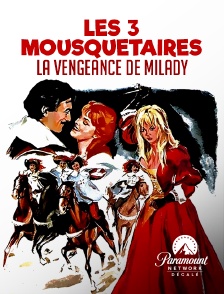 Paramount Network Décalé - Les Trois Mousquetaires : la vengeance de Milady