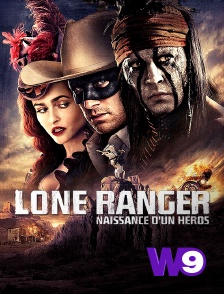 W9 - Lone Ranger, naissance d'un héros