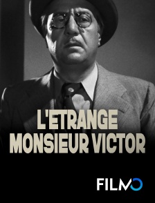 FilmoTV - L'étrange Monsieur Victor