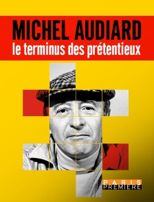 Paris Première - Michel Audiard : le terminus des prétentieux