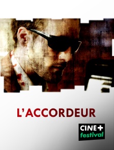 CINE+ Festival - L'accordeur