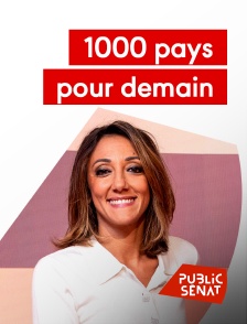 Public Sénat - 1000 pays pour demain