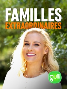 Familles extraordinaires