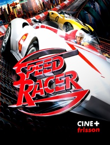 CINE+ Frisson - Speed Racer