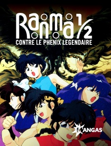 Mangas - Team Ranma contre le phénix légendaire