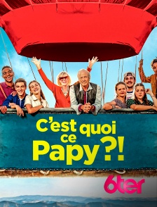 6ter - C'est quoi ce papy ?!