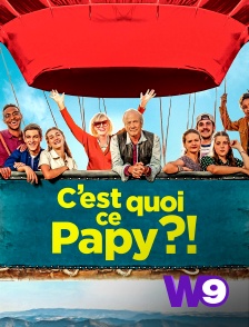 W9 - C'est quoi ce papy ?!