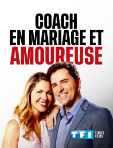 TF1 Séries Films - Coach en mariage et... amoureuse